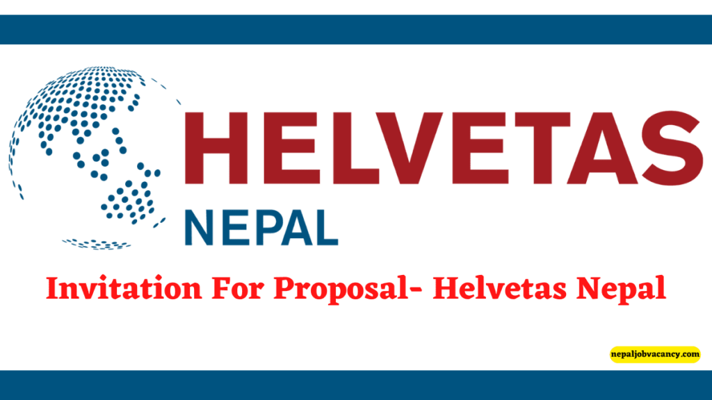 Invitation For Proposal- Helvetas Nepal