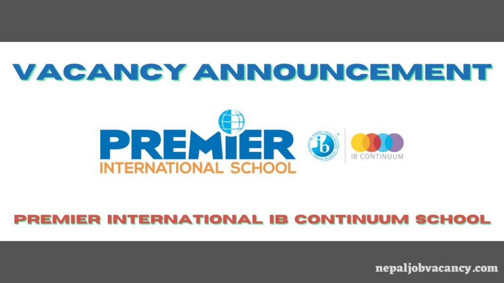 Job Vacancy In Premier International IB Continuum School