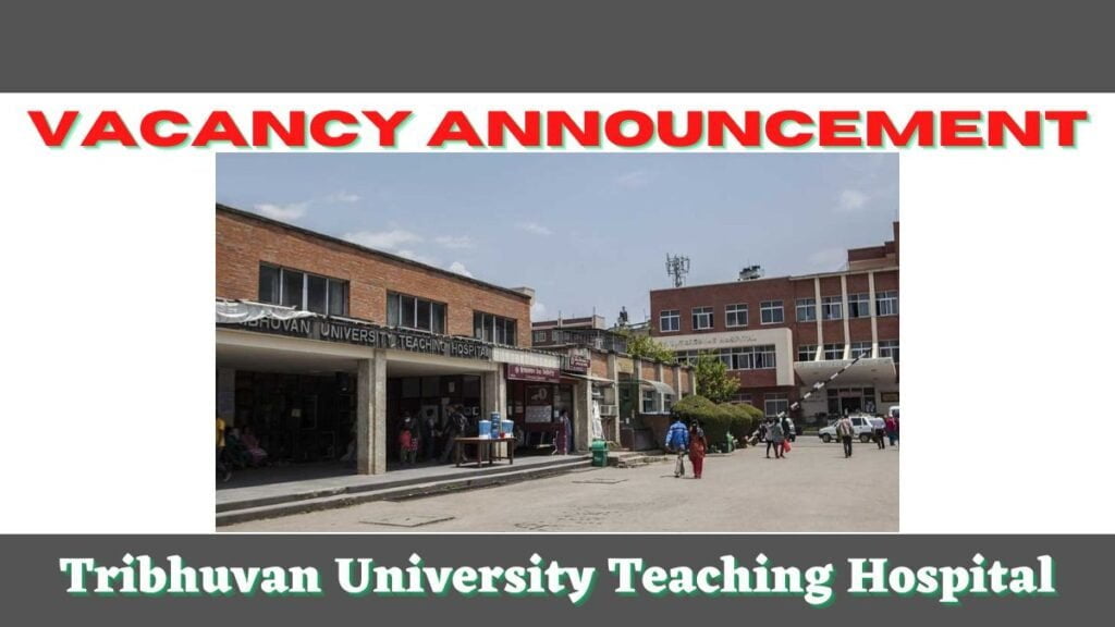Job Vacancy In TU Teaching Hospital for Management Officer