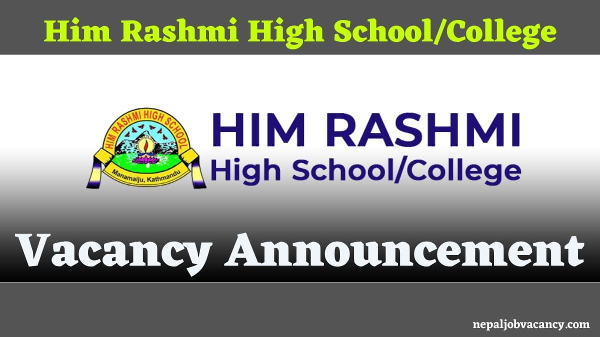 Vacancy in Him Rashmi High School/College for For Teacher and Nurse