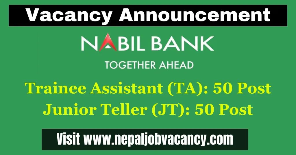 Nabil Bank Ltd Vacancy 2080 for Trainee Assistant and Junior Teller