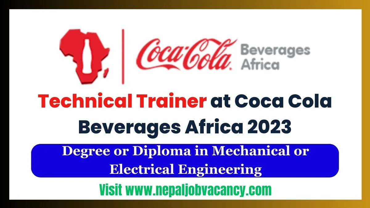 Technical Trainer at Coca Cola Beverages Africa (CCBA) 2023