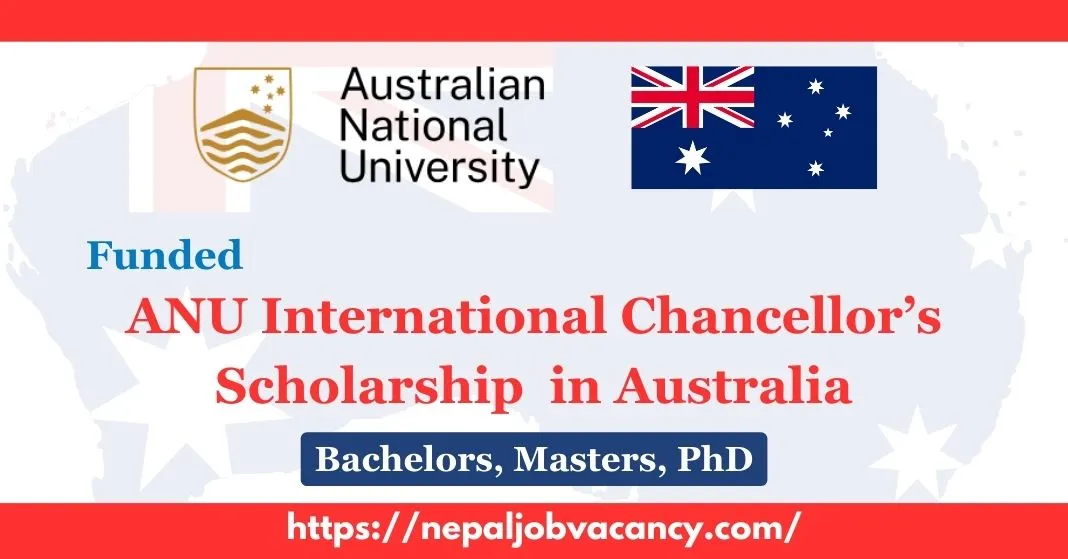 ANU International Chancellor’s Scholarship 2023-24 Funded | Australia