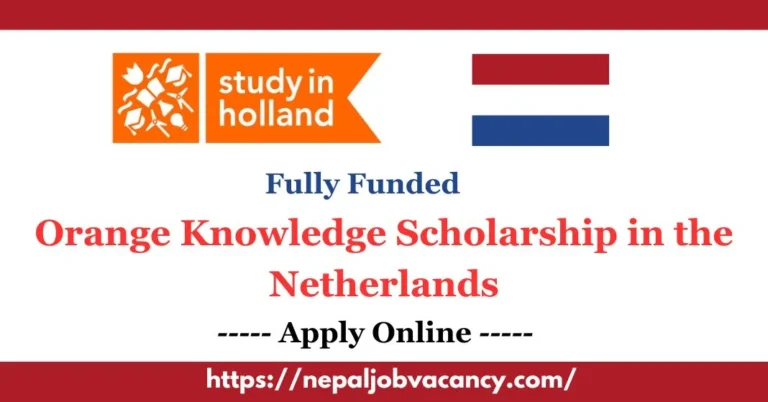 Orange Knowledge Scholarship in the Netherlands 2023-2024 | Fully Funded