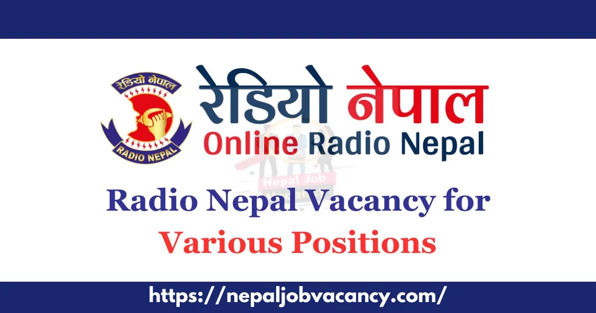 Radio Nepal Vacancy 2080 for Various Positions