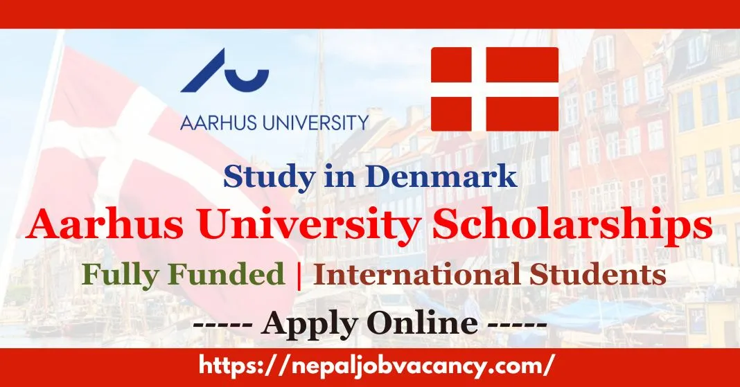 Aarhus University Scholarships 2024 in Denmark | Fully Funded | International Students