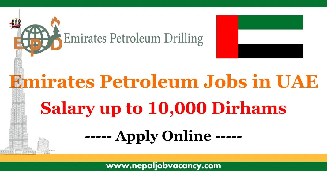 Emirates Petroleum Jobs 2023 in UAE | Salary up to 10,000 Dirhams