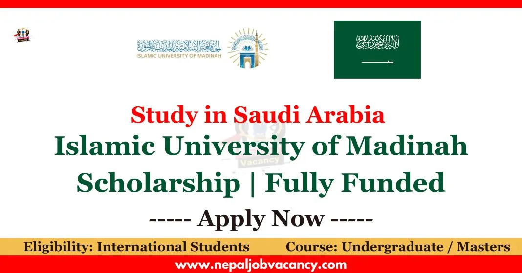 Islamic University Madinah Scholarship 2024 Fully Funded