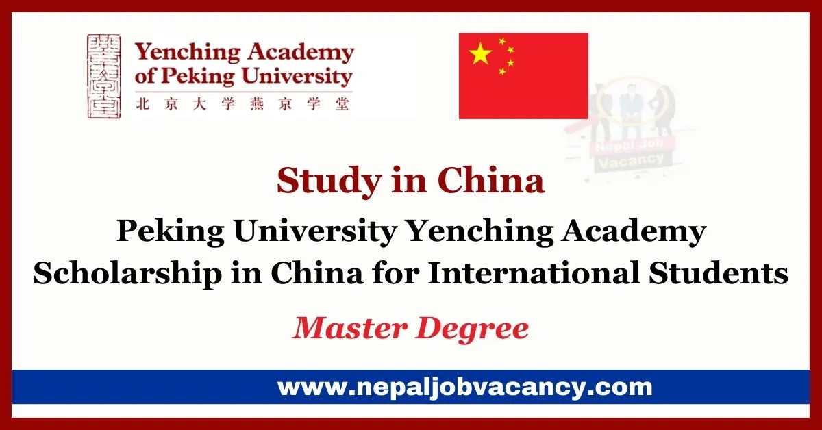 Peking University Yenching Academy Scholarship 2024 in China for International Students