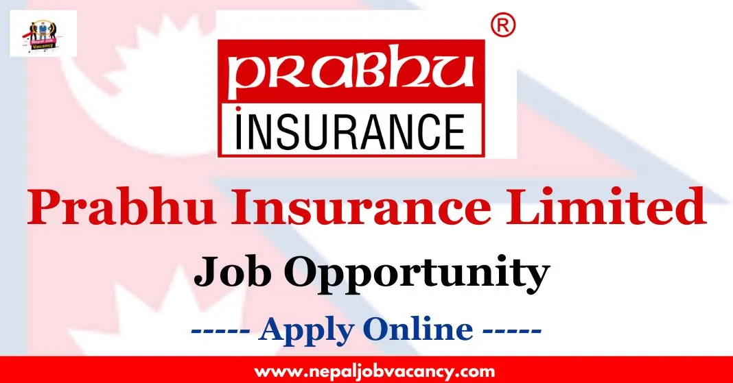 Prabhu Insurance Ltd Vacancy 2080 for Manager and Security Officer