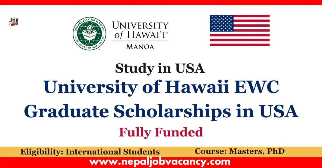 University of Hawaii Graduate Scholarships 2024 in USA Fully Funded