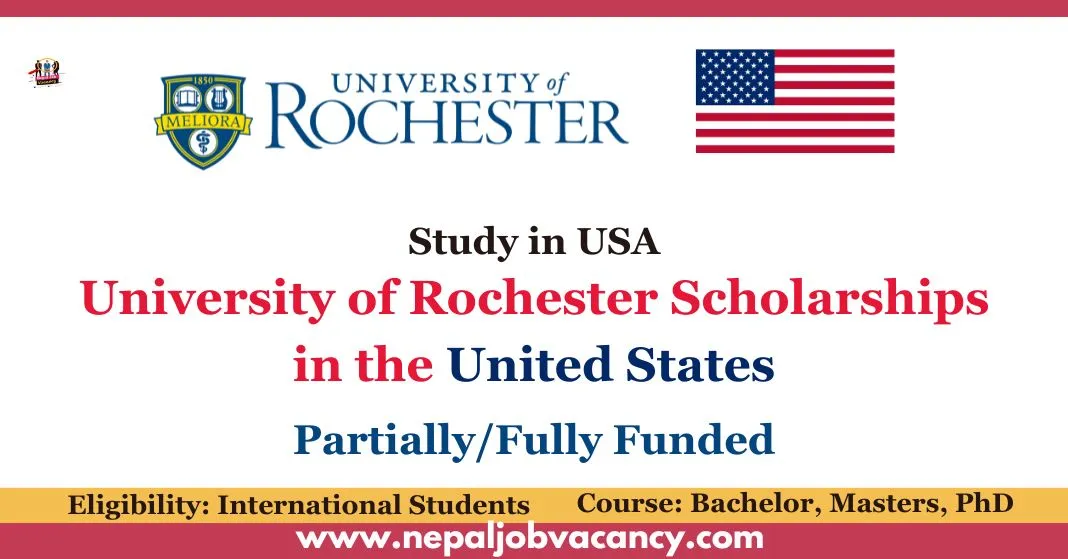 University of Rochester Scholarships 2023 in the USA | Partially/Fully Funded
