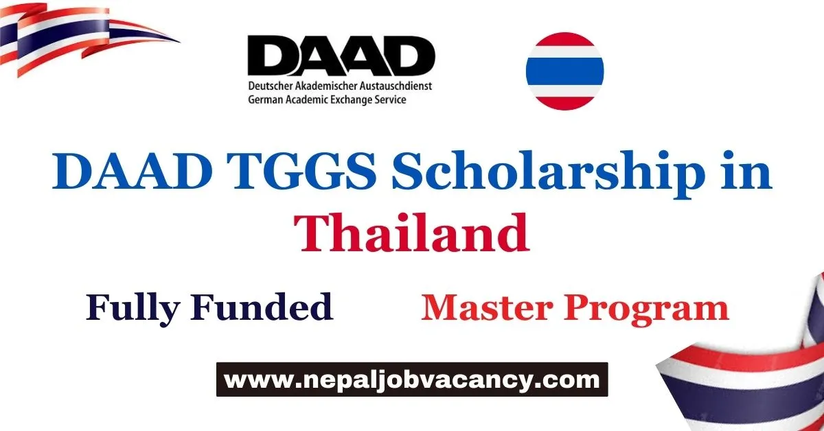 DAAD TGGS Scholarship 2024 Master's in Studies in Thailand (Fully Funded)