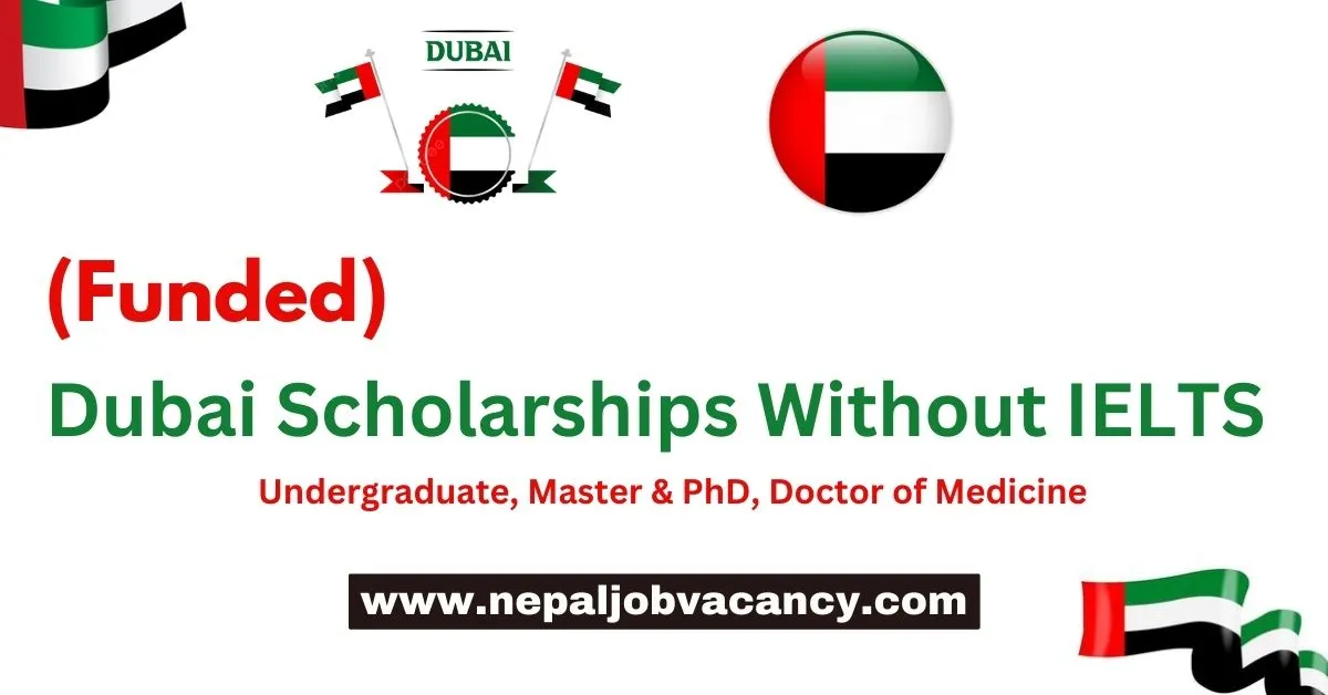Dubai Scholarships Without IELTS 2023 (Funded)