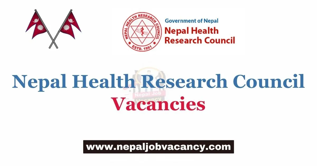 Nepal Health Research Council Vacancy 2080 for Various Posts