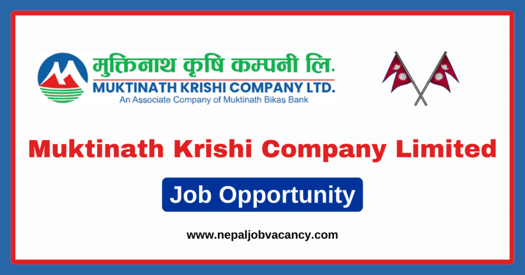 Muktinath Krishi Company Limited Vacancy for Various Positions 2080