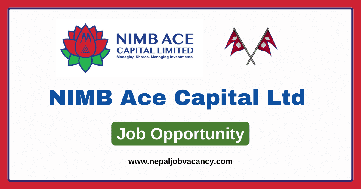NIMB Ace Capital Ltd Vacancy for Administration Assistant