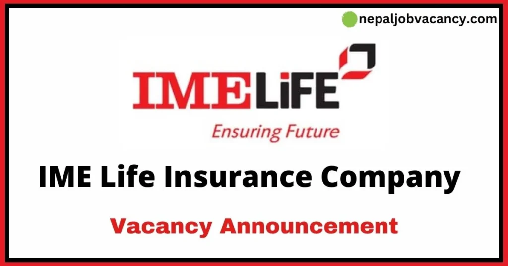 IME Life Insurance Company Vacancy