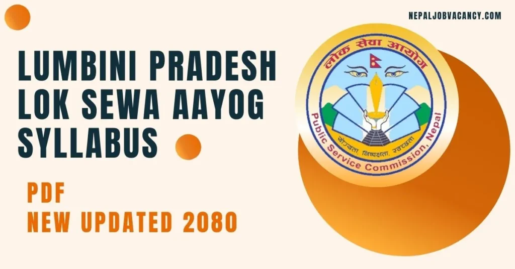 Lumbini Pradesh Loksewa Aayog Syllabus (PDF) 2080