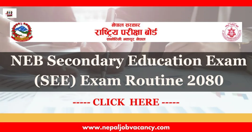 NEB SEE Exam Time Table 2080 – Check Class 10 SEE Exam Routine 2024