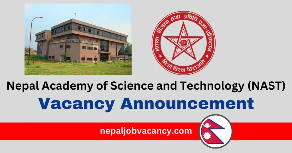 Nepal Academy of Science and Technology (NAST) Vacancy
