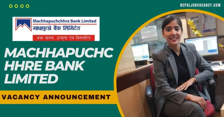 Machhapuchchhre Bank Limited Vacancy for Trainee Junior Assistant