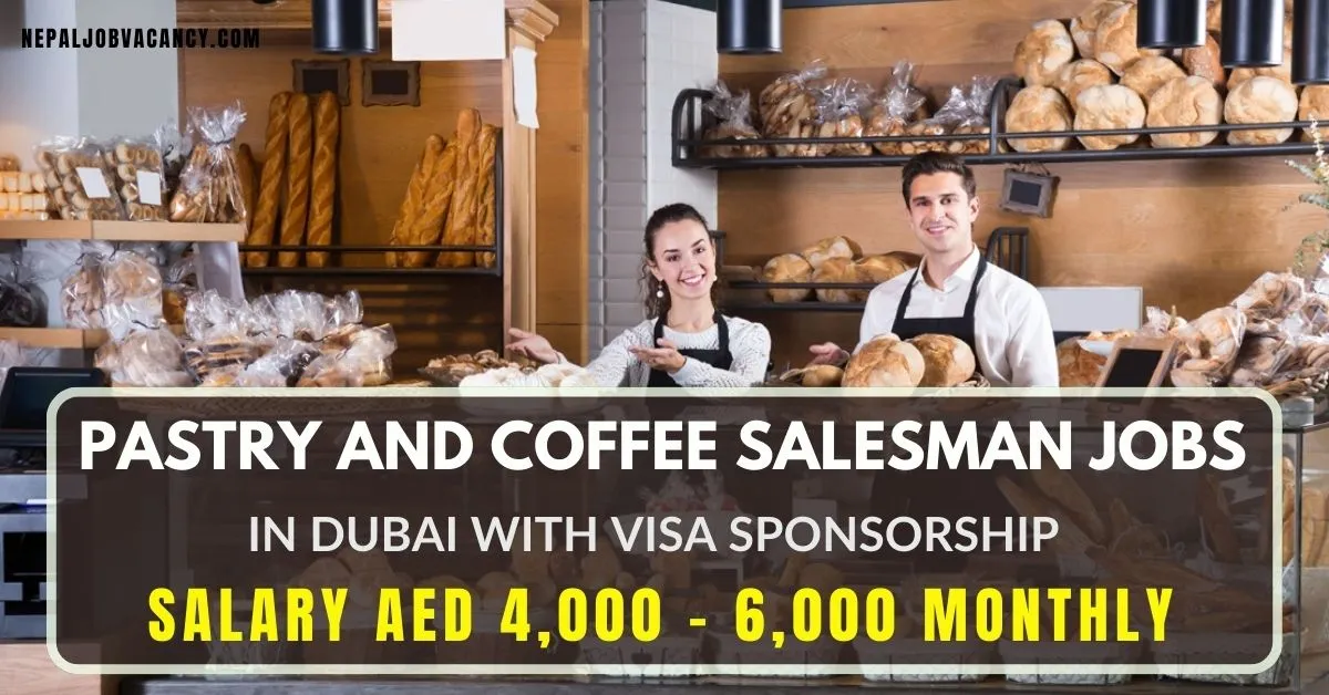 Pastry and Coffee Salesman Jobs in Dubai with Visa Sponsorship (AED 4,000 – 6,000 Monthly)