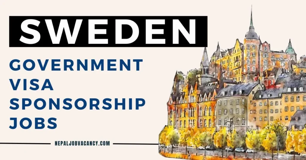 Sweden Government Visa Sponsorship Jobs 2024 – Apply Now